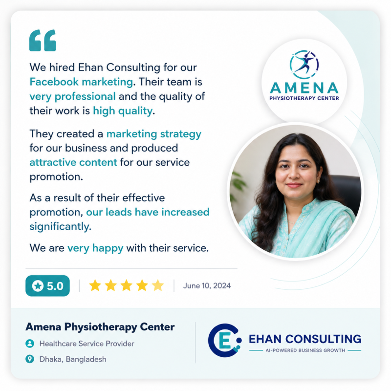 Amena Physiotherapy Center client testimonial for Ehan Consulting Facebook marketing services